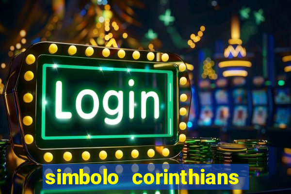 simbolo corinthians copiar e colar